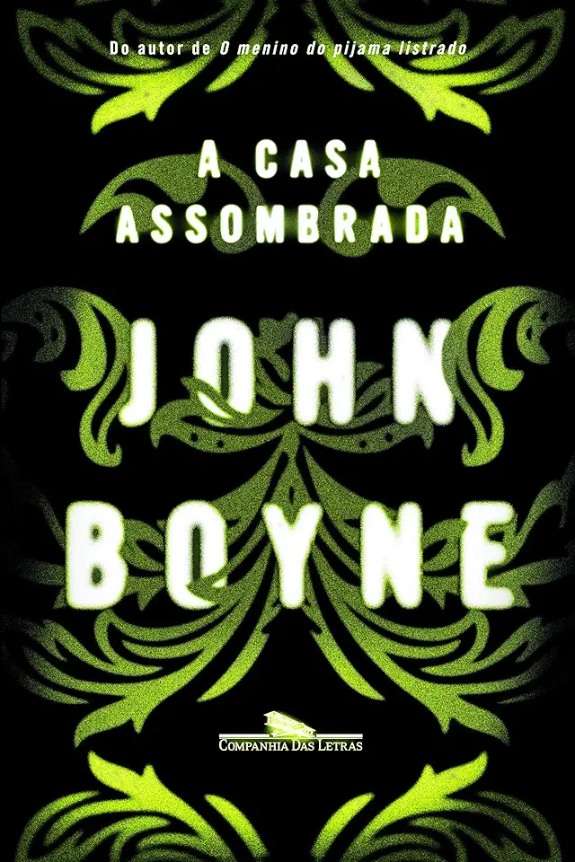 Capa do Livro A casa assombrada - Boyne, John