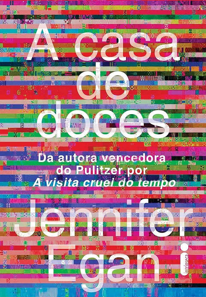 Capa do Livro A casa de doces - Jennifer Egan