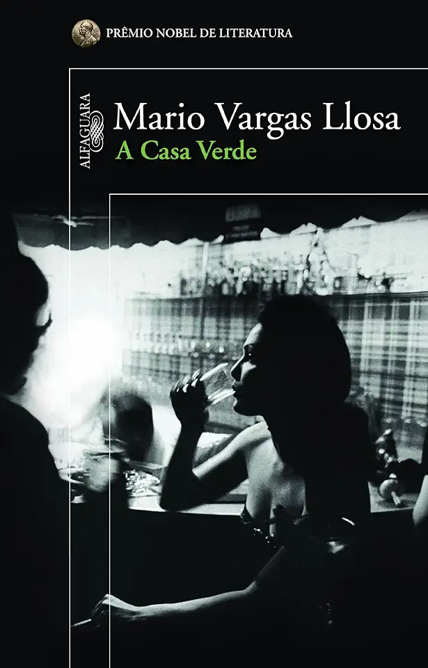 Capa do Livro A Casa Verde - Llosa, Mario Vargas