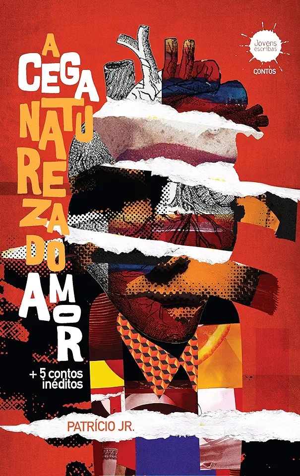 Capa do Livro A Cega Natureza do Amor - Patrício Jr.