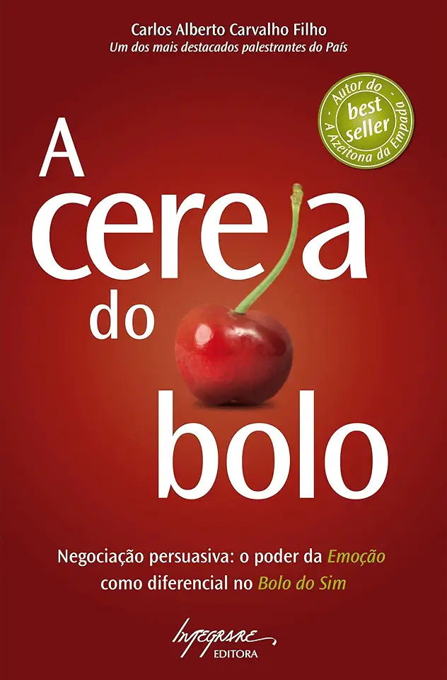 Capa do Livro A Cereja do Bolo - Carlos Alberto Carvalho Filho