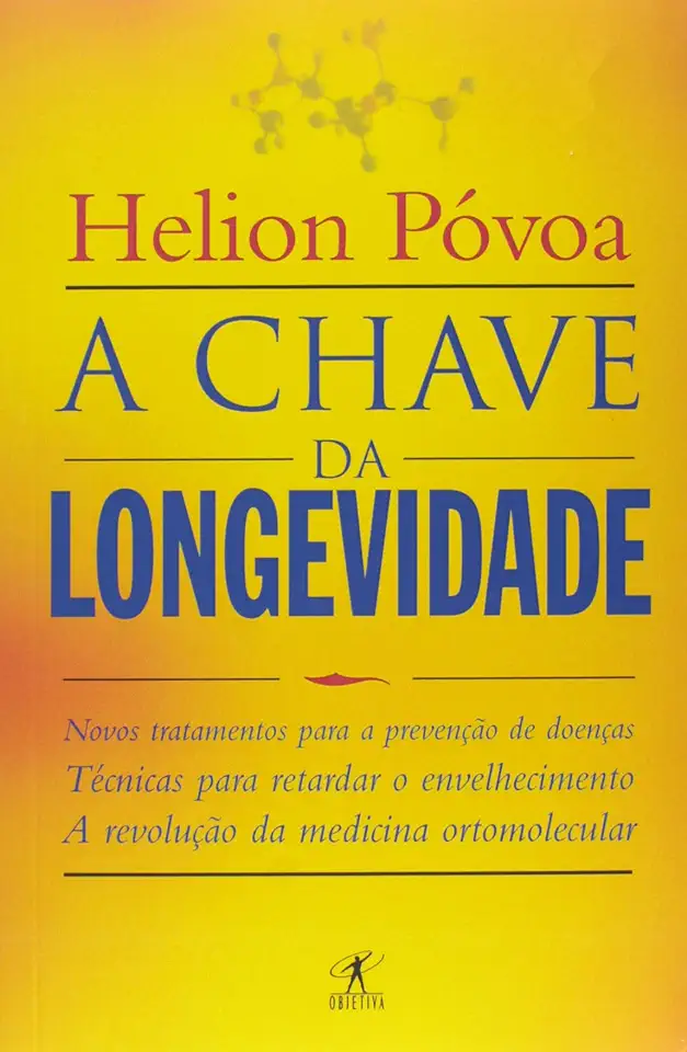 Capa do Livro A Chave da Longevidade - Helion Póvoa