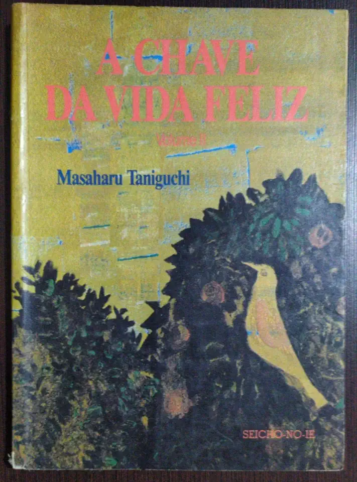 Capa do Livro A Chave da Vida Feliz - Masaharu Taniguchi