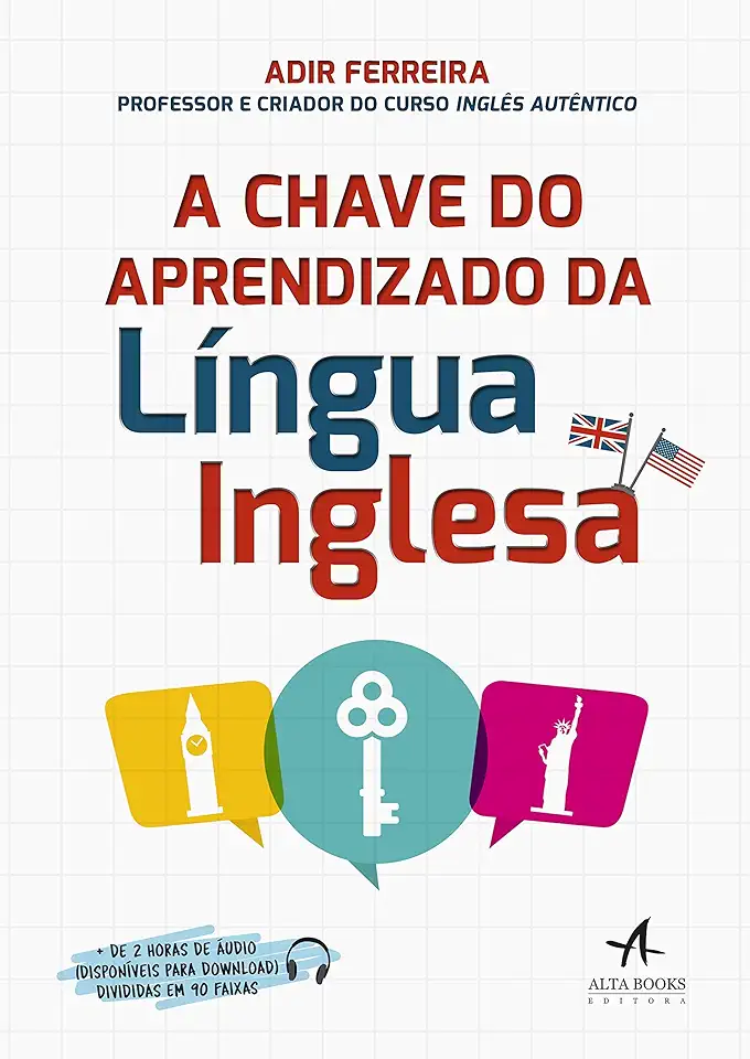 Capa do Livro A Chave do Aprendizado da Língua Inglesa - Ferreira, Adir