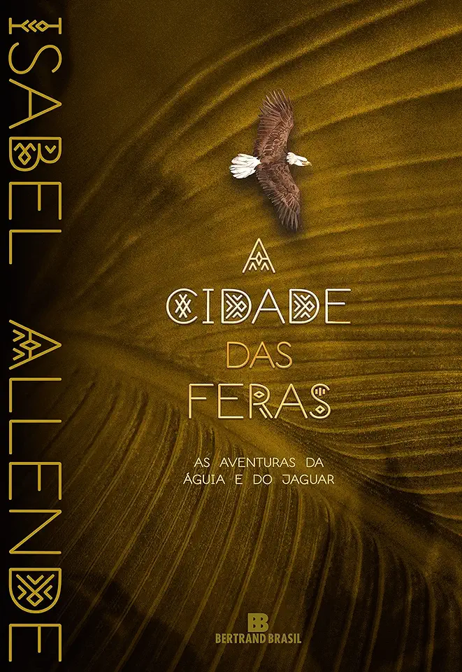 Capa do Livro A cidade das feras (Vol. 1 As aventuras da águia e do jaguar) - Allende, Isabel