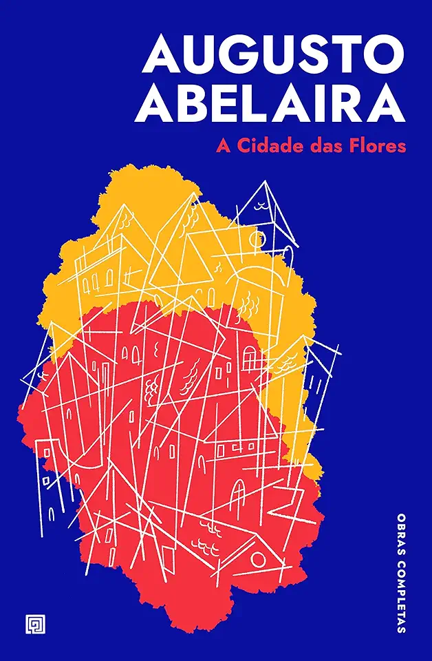 Capa do Livro A Cidade das Flores - Augusto Abelaira