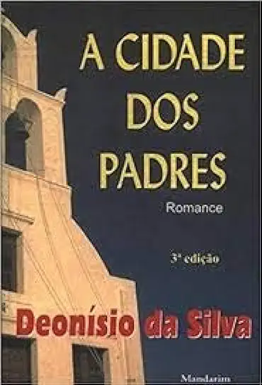 Capa do Livro A Cidade dos Padres - Deonísio da Silva