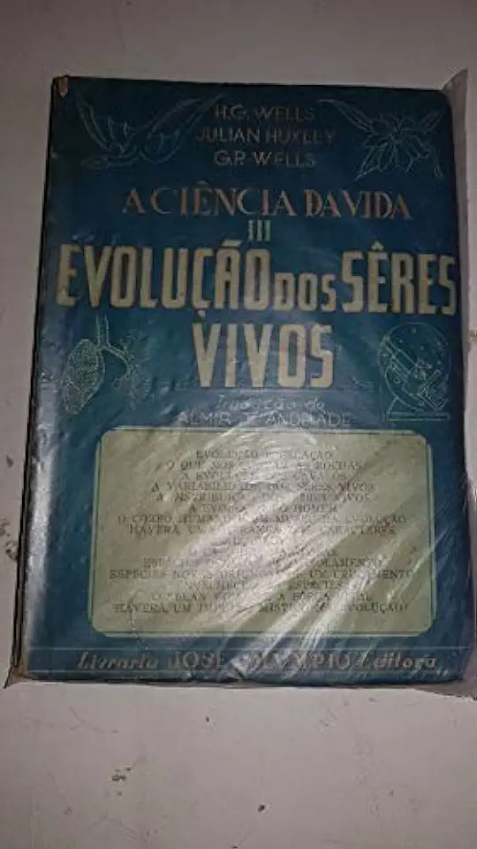 Capa do Livro A Ciência da Vida - H. G. Wells; Julian Huxley; G. P. Wells