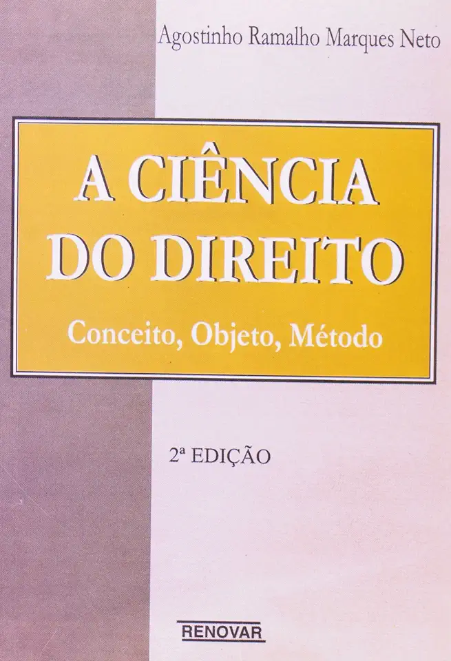 Capa do Livro A Ciência do Direito: Conceito, Objeto, Método - Agostinho Ramalho Marques Neto