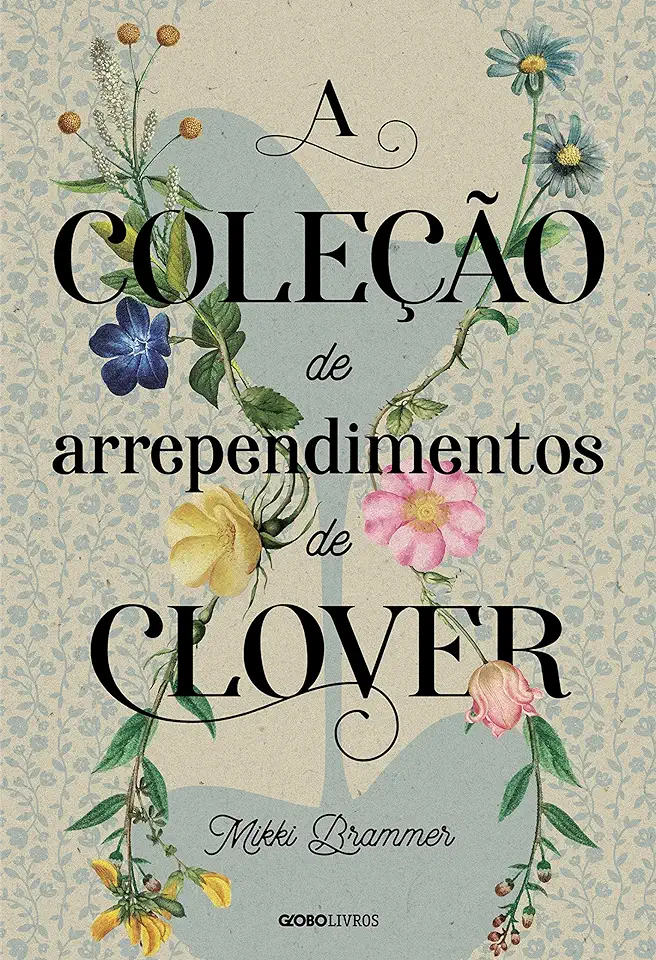 Capa do Livro A Coleção De Arrependimentos De Clover - Mikki Brammer