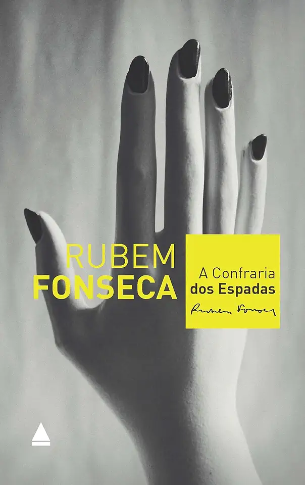 Capa do Livro A Confraria dos Espadas - Rubem Fonseca