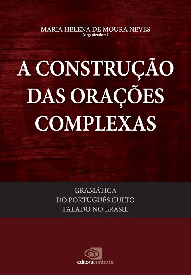 Capa do Livro A Construção das Orações Complexas. Vol.5 - Maria Helena De Moura Neves