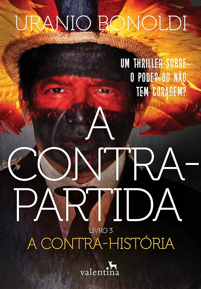 Capa do Livro A Contrapartida - Livro 3 - A Contra-História - Bonoldi, Uranio