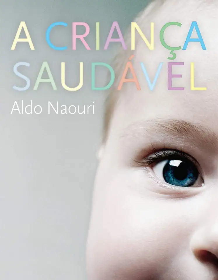 Capa do Livro A Criança Saudável - Aldo Naouri