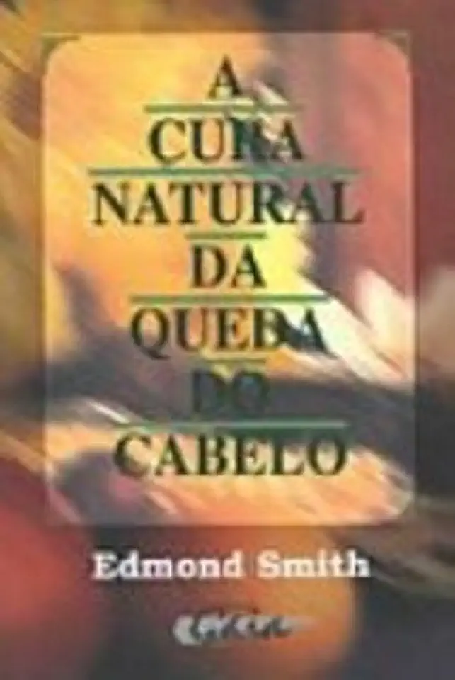 Capa do Livro A Cura Natural da Queda do Cabelo - Edmond Smith