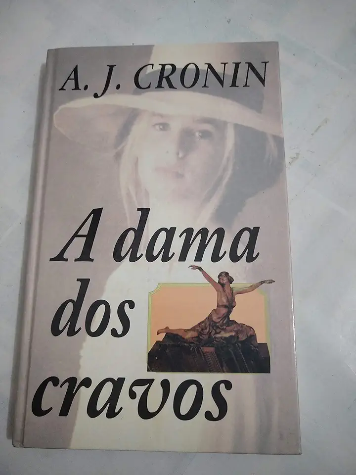 Capa do Livro A Dama dos Cravos - A. J. Cronin