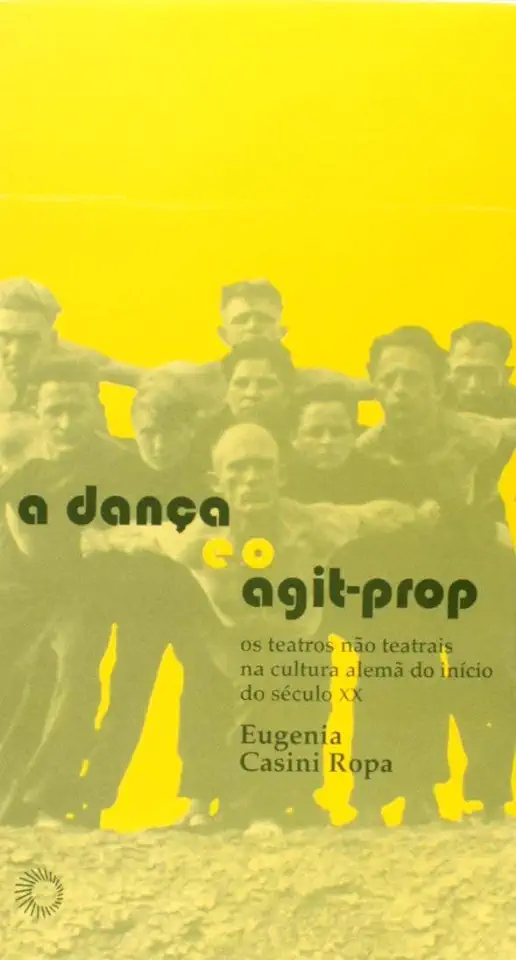 Capa do Livro A dança e o agit-prop - Ropa, Eugenia Casini