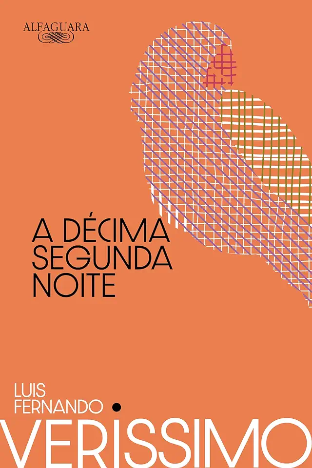 Capa do Livro A Décima Segunda Noite - Luis Fernando Verissimo