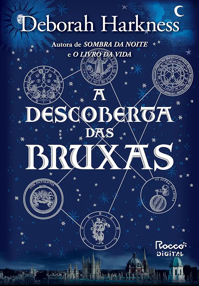 Capa do Livro A Descoberta das Bruxas - Deborah Harkness