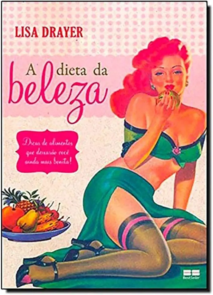 Capa do Livro A Dieta da Beleza - Lisa Drayer