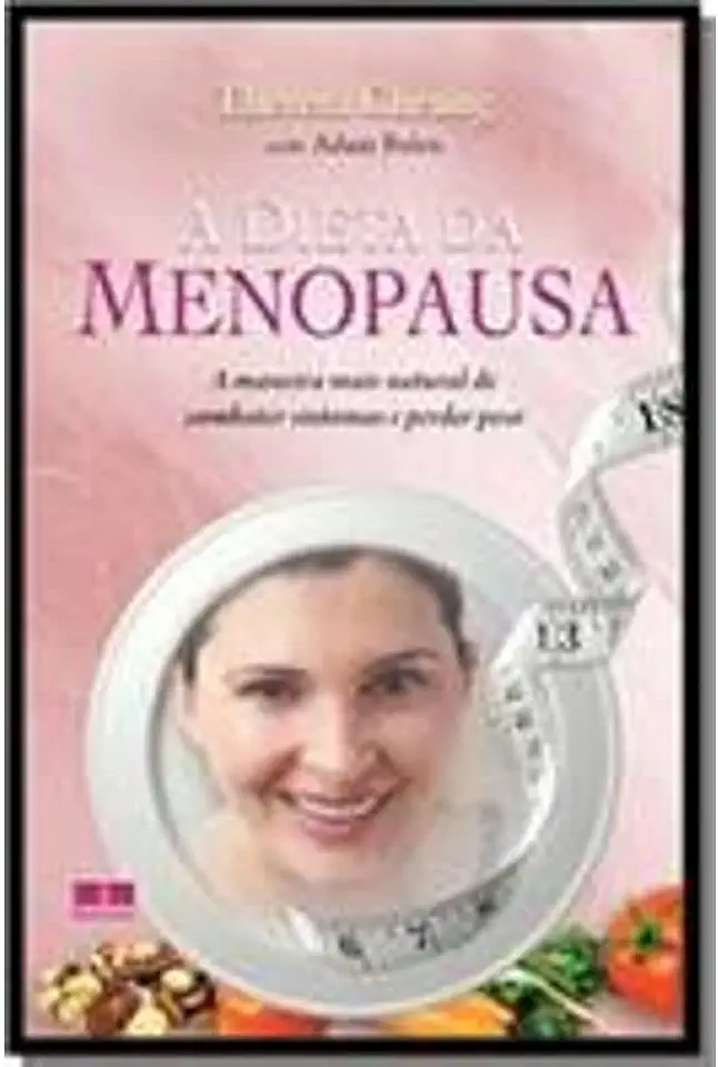 Capa do Livro A dieta da menopausa - Cheung, Theresa; Balen, Adam