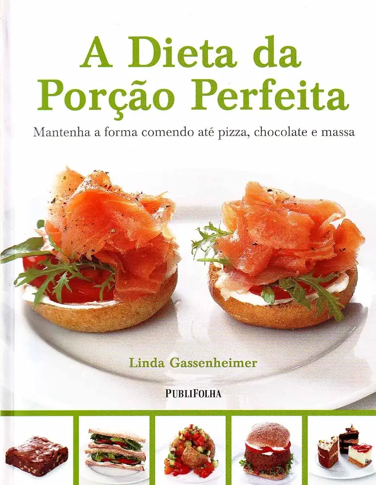 Capa do Livro A Dieta da Porção Perfeita - Linda Gassenheimer