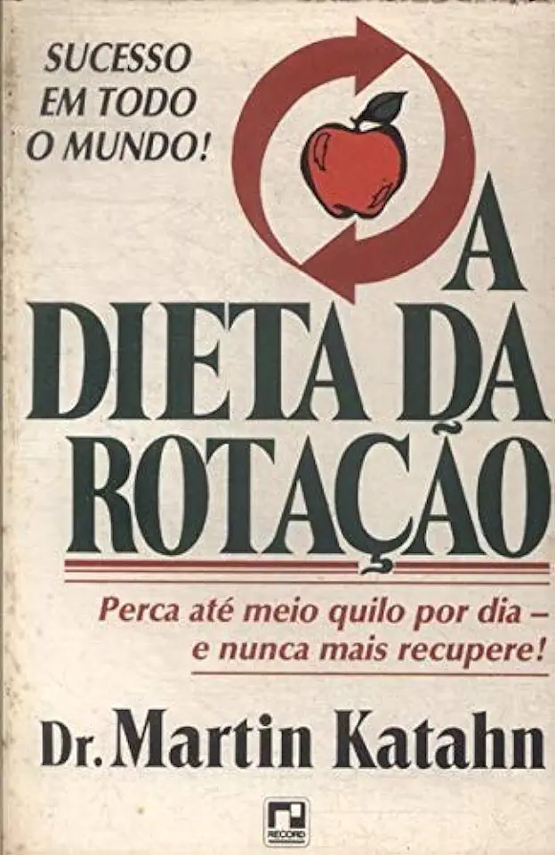 Capa do Livro A Dieta da Rotação - Martin Katahn