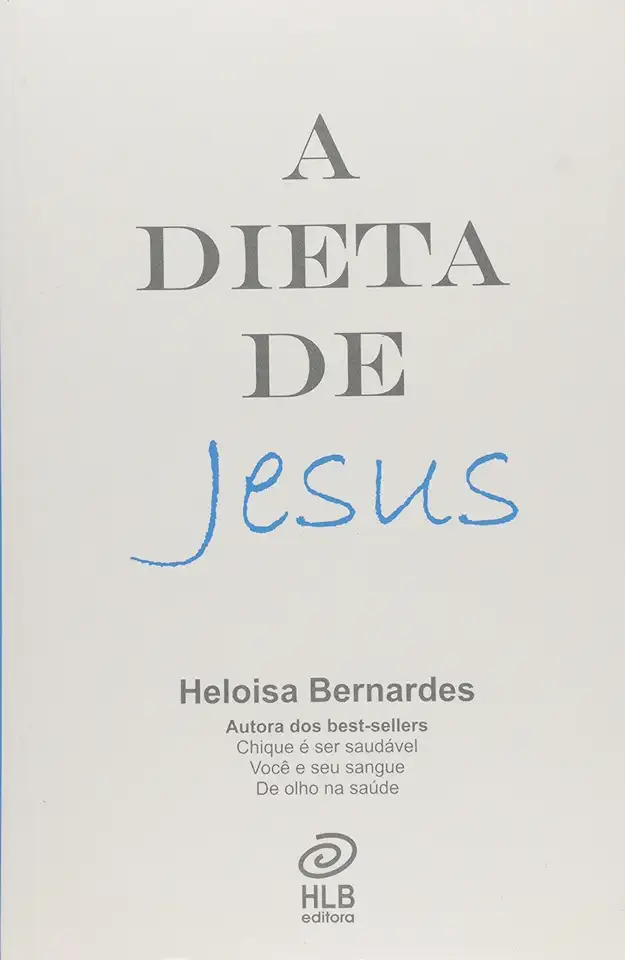 Capa do Livro A Dieta de Jesus - Heloisa Bernardes