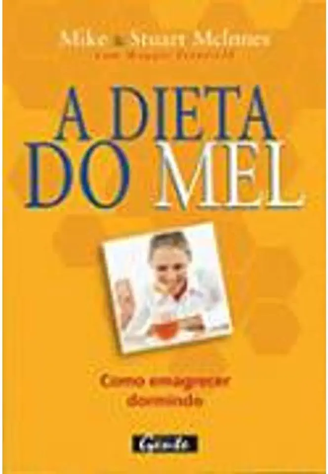 Capa do Livro A Dieta do Mel - Mike & Stuart Mclnnes