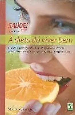 Capa do Livro A Dieta do Viver Bem - Mauro Fisberg