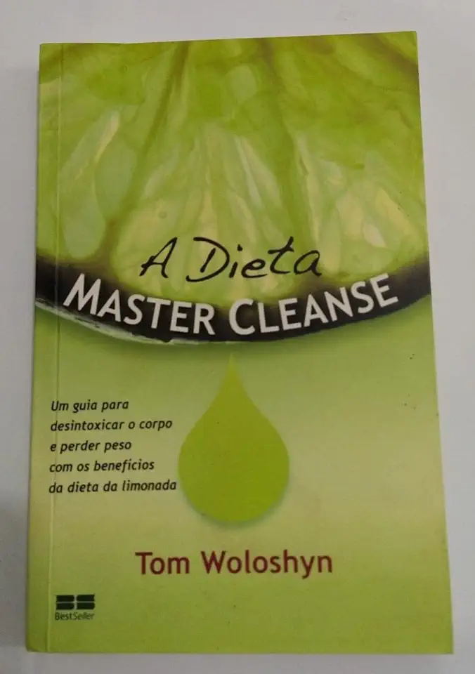 Capa do Livro A Dieta Master Cleanse - Tom Woloshyn