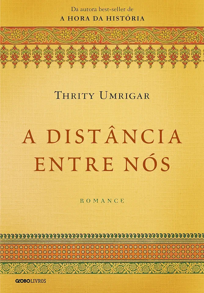 Capa do Livro A Distância Entre Nós - Thrity Umrigar