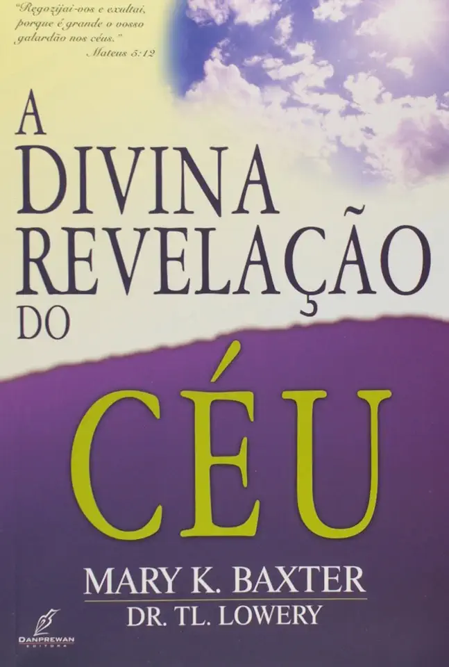 Capa do Livro A Divina Revelação do Céu - Mary K. Baxter