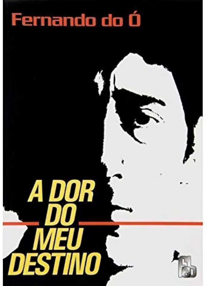 Capa do Livro A Dor do Meu Destino - Fernando do Ó