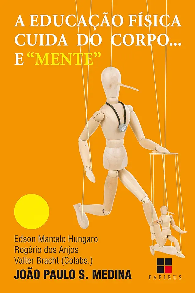 Capa do Livro A Educação Física Cuida do Corpo e Mente - João Paulo S. Medina