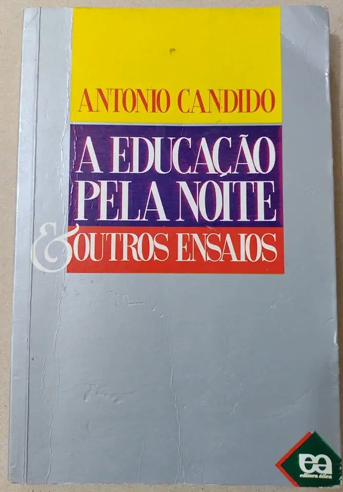 Capa do Livro A Educação pela Noite e Outros Ensaios - Antonio Candido