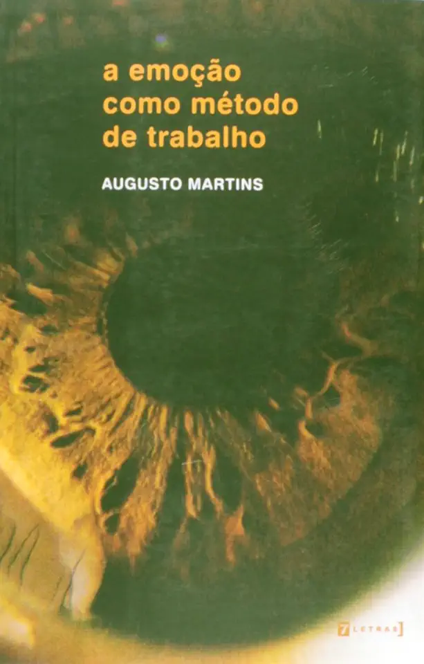 Capa do Livro A Emoção Como Método de Trabalho - Augusto Martins