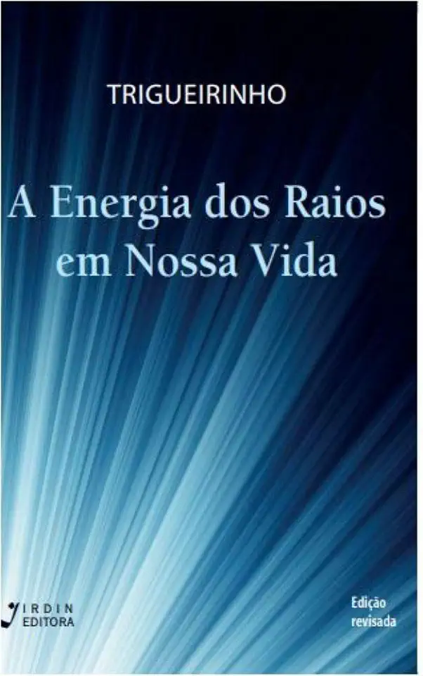 Capa do Livro A Energia dos Raios Em Nossa Vida - Trigueirinho