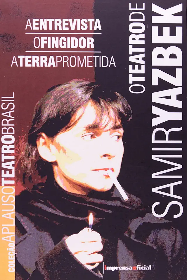 Capa do Livro A Entrevista / o Fingidor / a Terra Prometida - Samir Yazbek