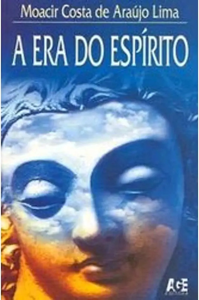 Capa do Livro A era do Espírito - Moacir Costa de Araújo Lima