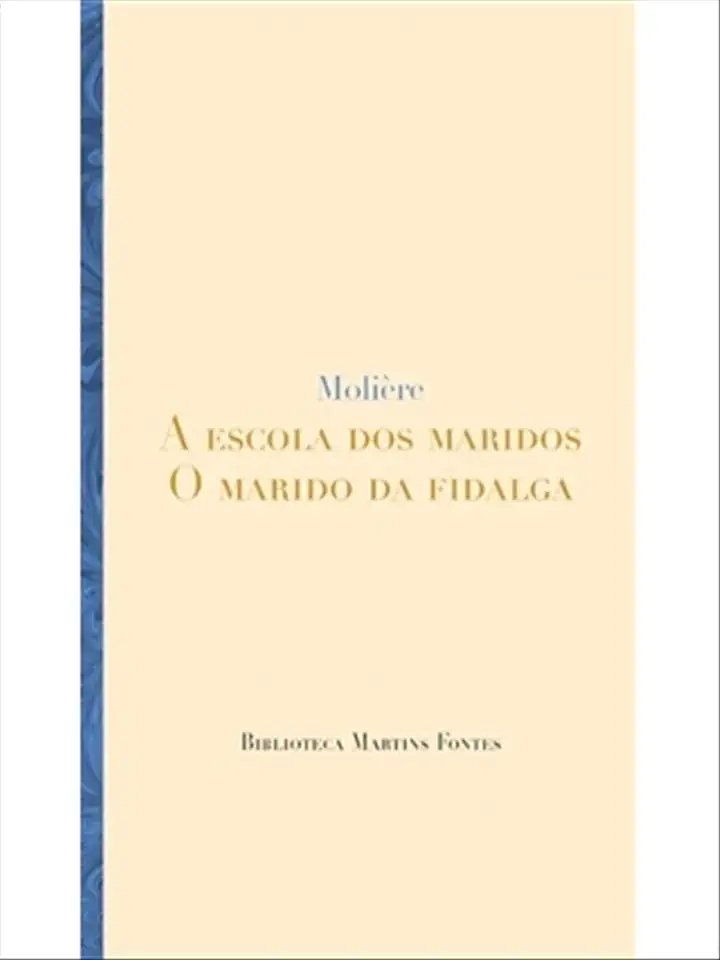 Capa do Livro A Escola dos Maridos - o Marido da Fidalga - Molière