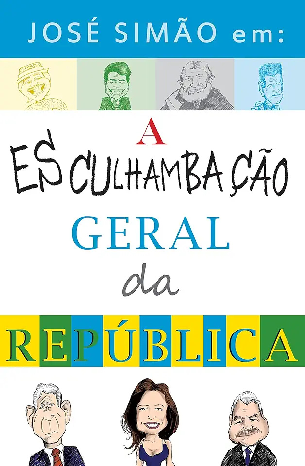 Capa do Livro A Esculhambação Geral da República - José Simão