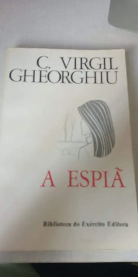Capa do Livro A Espiã - C. Virgil Gheorghiu