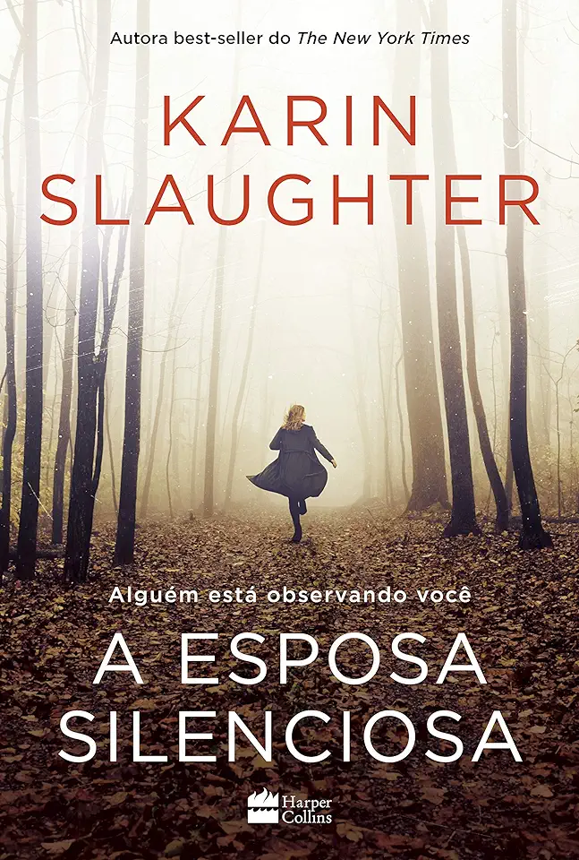 Capa do Livro A Esposa Silenciosa - Slaughter, Karin