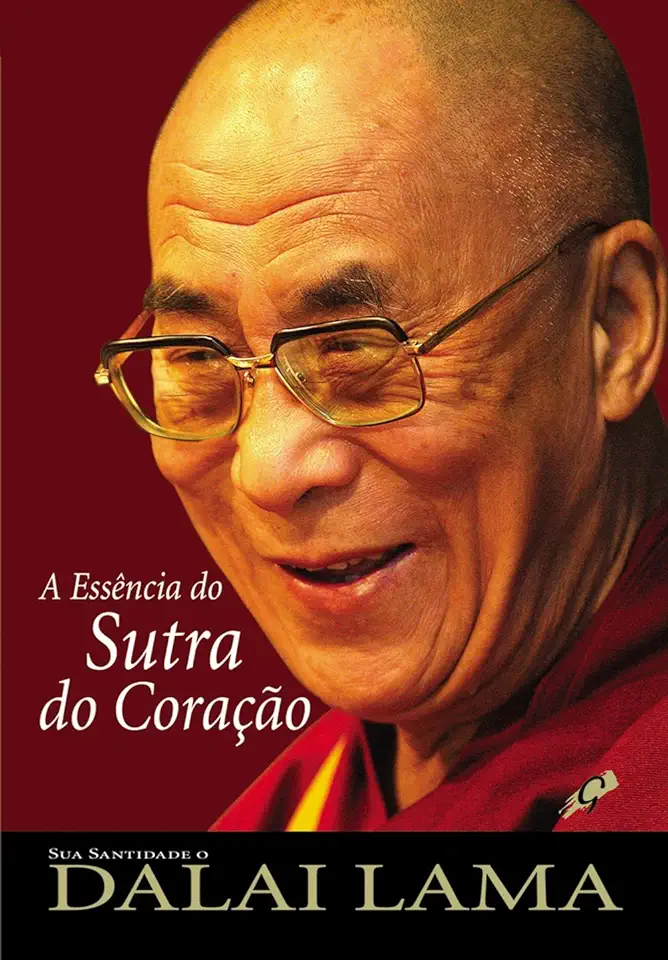 Capa do Livro A Essência do Sutra do Coração - Dalai Lama