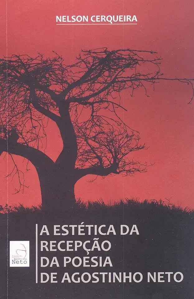 Capa do Livro A Estética da Recepção da Poesia de Agostinho Neto - Nelson Cerqueira