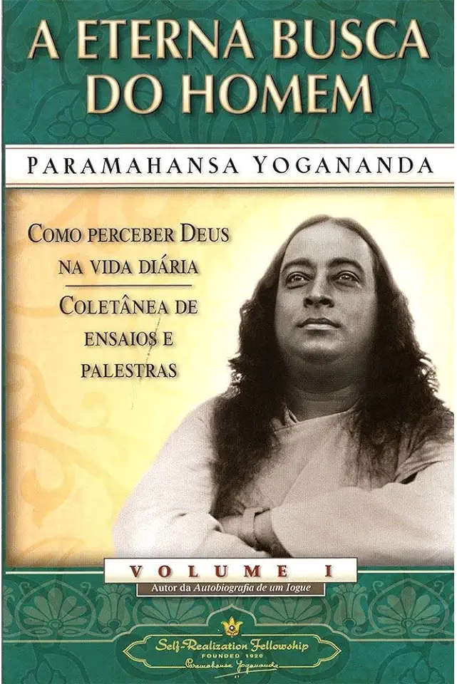 Capa do Livro A Eterna Busca do Homem - Paramahansa Yogananda