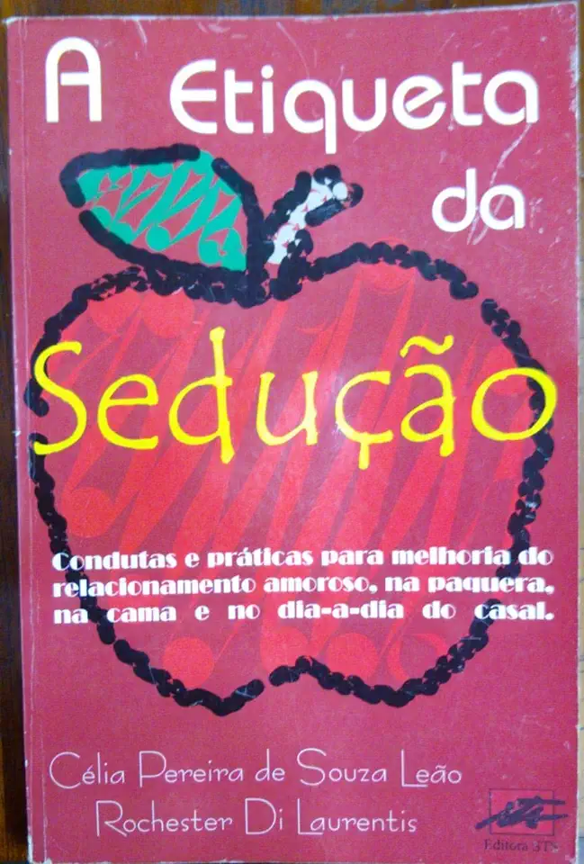 Capa do Livro A Etiqueta da Sedução - Célia Pereira de Souza Leão