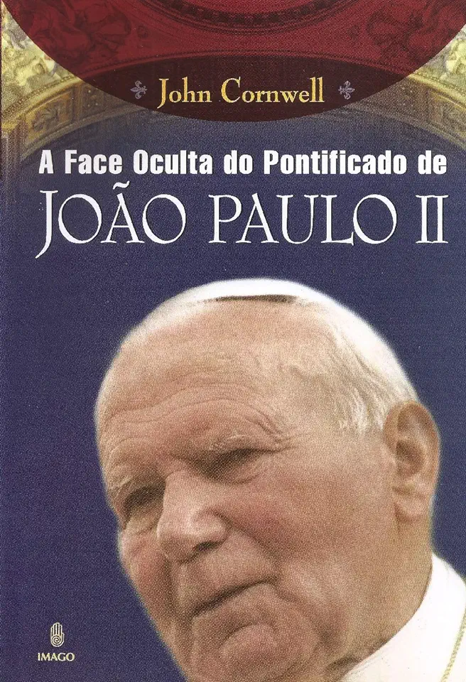 Capa do Livro A Face Oculta do Pontificado de João Paulo II - John Cornwell