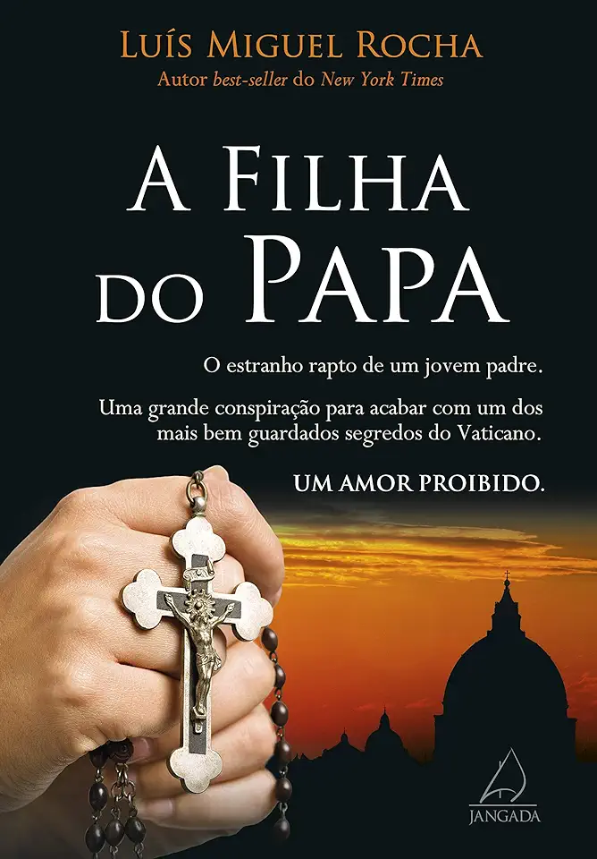 Capa do Livro A Filha do Papa - Luis Miguel Rocha